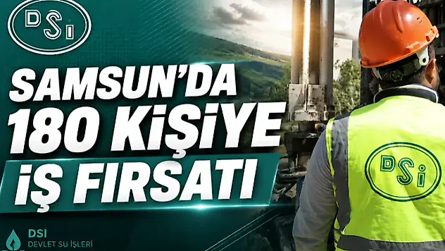 Samsun'da 180 Kişiye İş Fırsatı