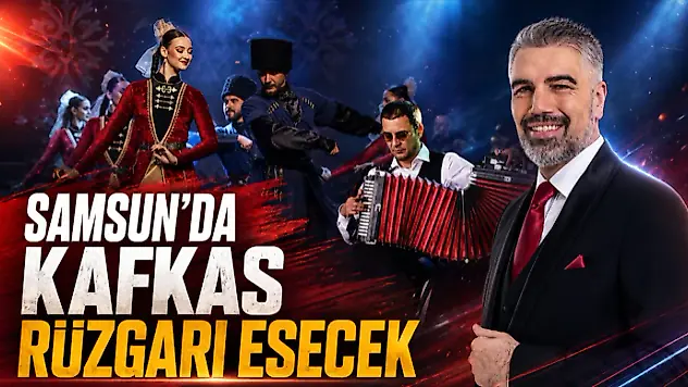 Samsun'da Kafkas Rüzgarı Esecek
