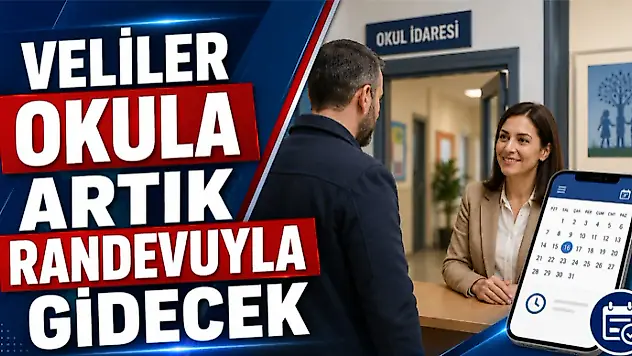 Veliler Okula Artık Randevuyla Gidecek