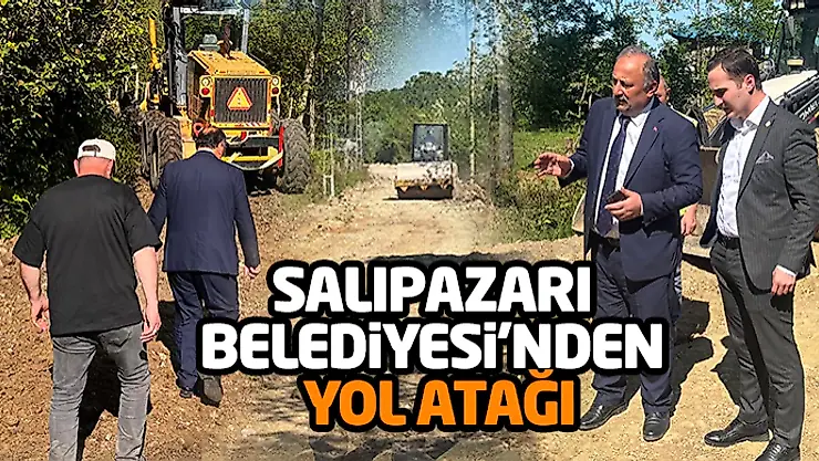 Salıpazarı Belediyesi'nden Yol Atağı