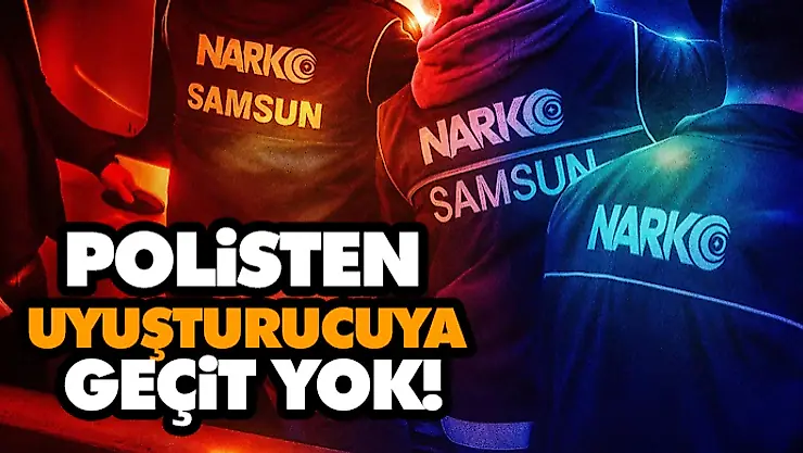 Polisten Uyuşturucuya Geçit Yok!