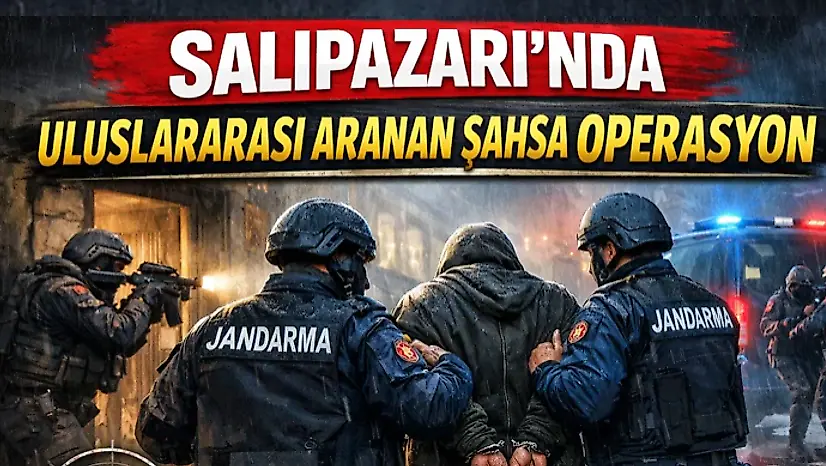 Salıpazarı'nda Uluslararası Aranan Şahsa Operasyon