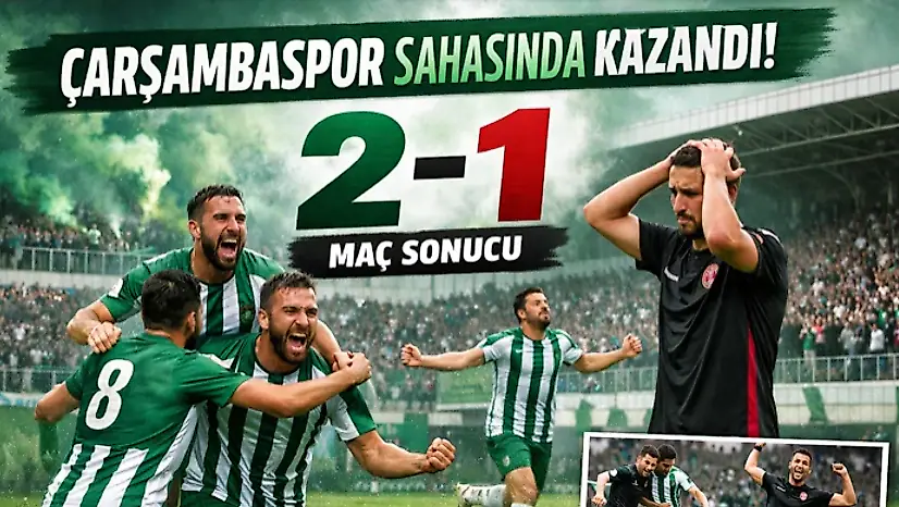 Çarşambaspor'dan Kritik Galibiyet