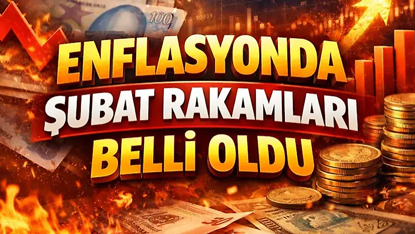 Enflasyonda Şubat Rakamları Belli Oldu