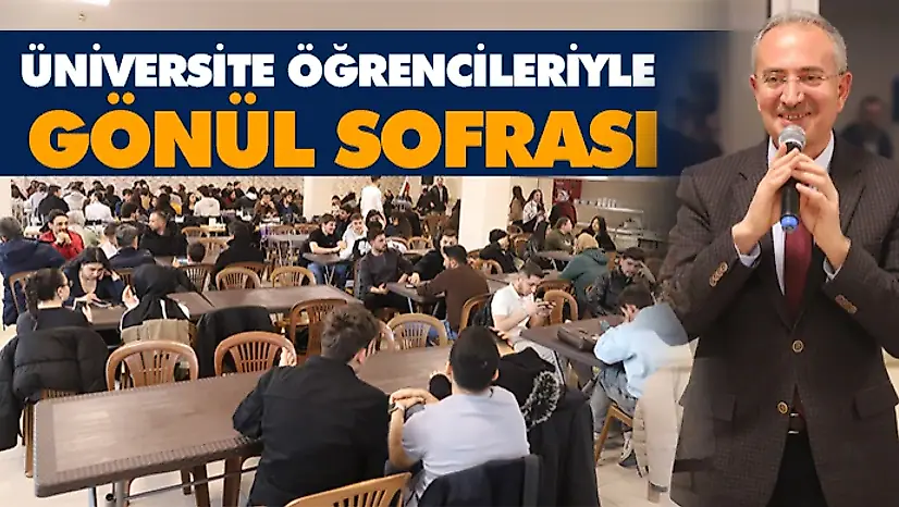 Üniversite Öğrencileriyle Gönül Sofrası