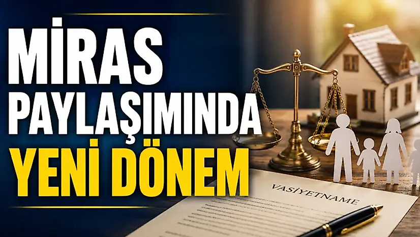 Miras Paylaşımında Yeni Dönem