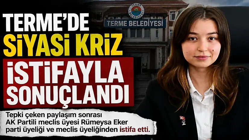 Terme'de Siyasi Kriz İstifayla Sonuçlandı