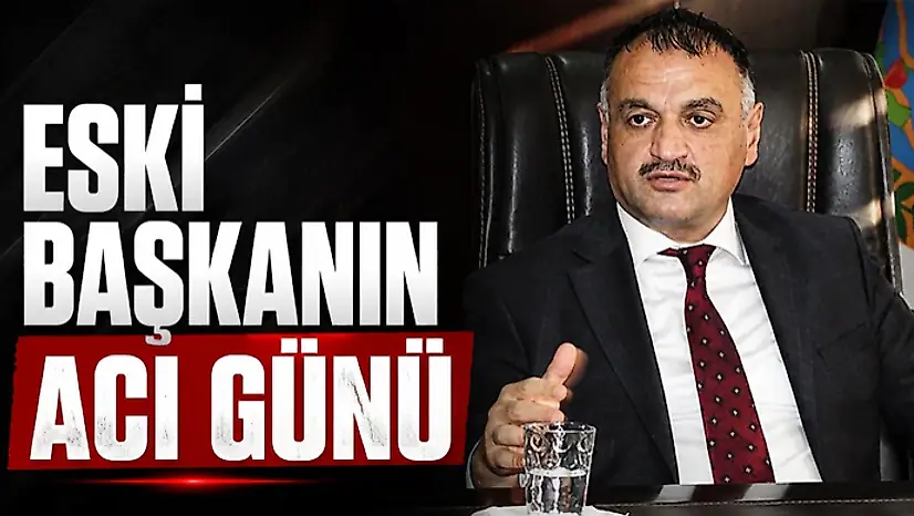 Eski Başkanın Acı Günü