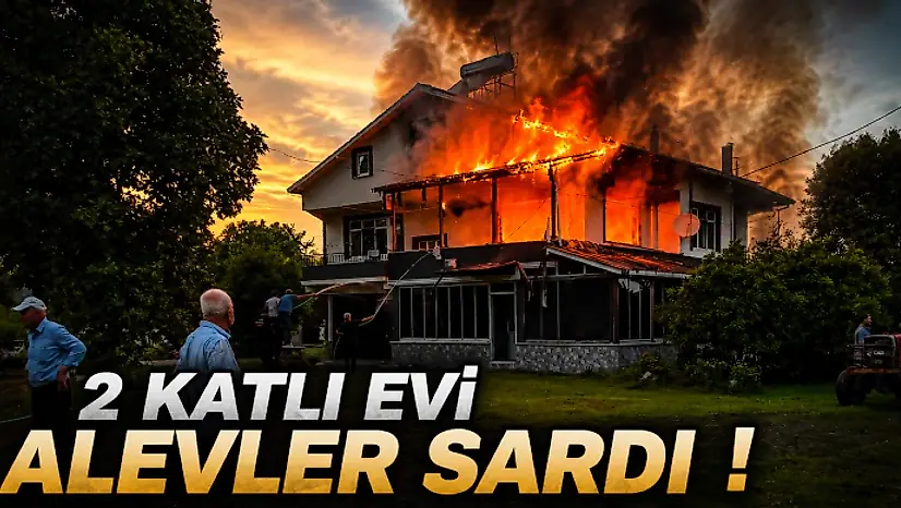 Alevler 2 Katlı Evi Sardı