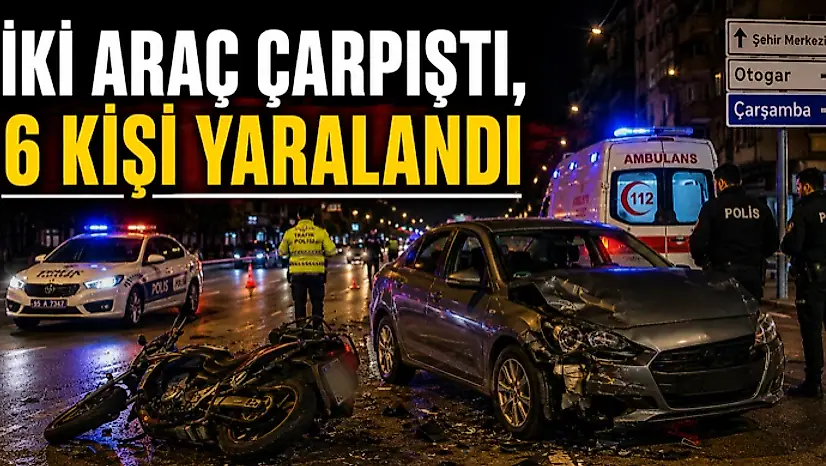 İki Araç Çarpıştı, 6 Kişi Yaralandı