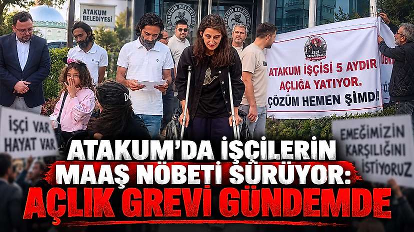 Atakum’da işçilerin maaş nöbeti sürüyor: Açlık grevi gündemde
