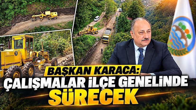 Başkan Karaca: Yol Çalışmalarımız Devam Edecek