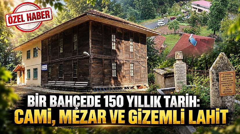 Bir Bahçede 150 Yıllık Tarih: Cami, Mezar Ve Gizemli Lahit