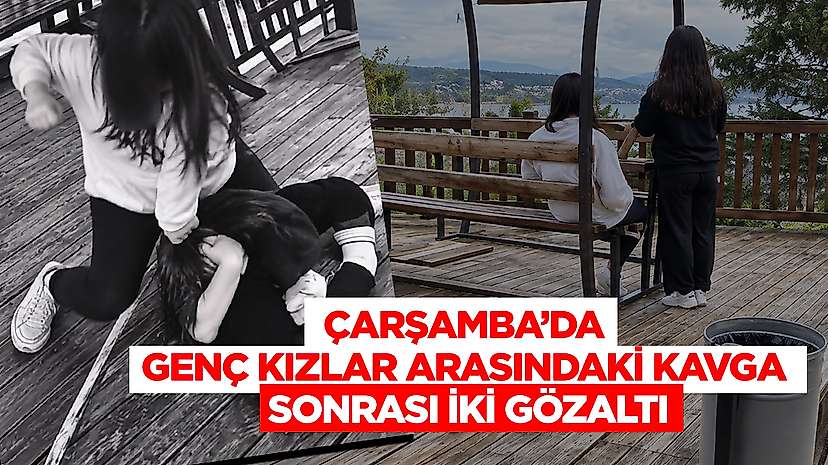 Çarşamba’da genç kızlar arasındaki kavga sonrası iki gözaltı