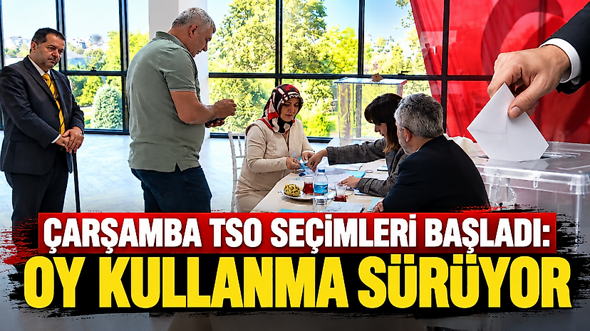 Çarşamba TSO Seçimleri Başladı: Oy Kullanma Sürüyor