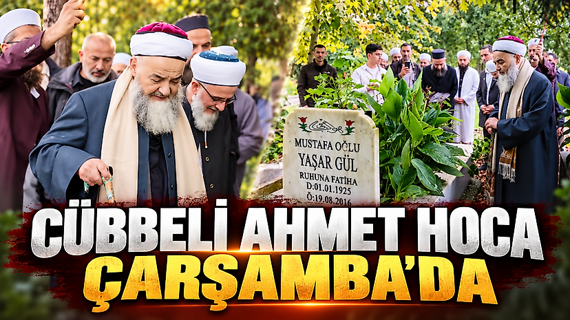 Cübbeli Ahmet Hoca Çarşamba'da