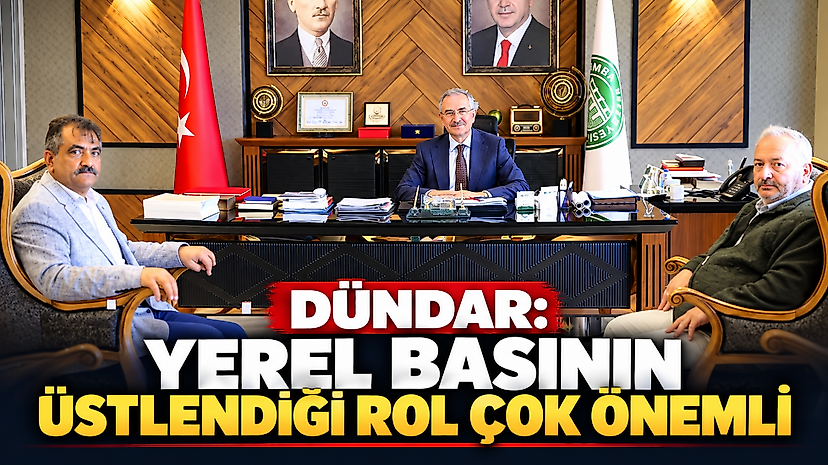 Dündar: Yerel Basının Üstlendiği Rol Çok Önemli