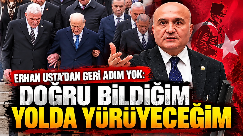 Erhan Usta'dan geri adım yok: Doğru bildiğim yolda yürüyeceğim