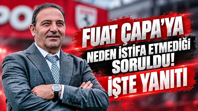 Fuat Çapa'ya neden istifa etmediği soruldu! İşte yanıtı