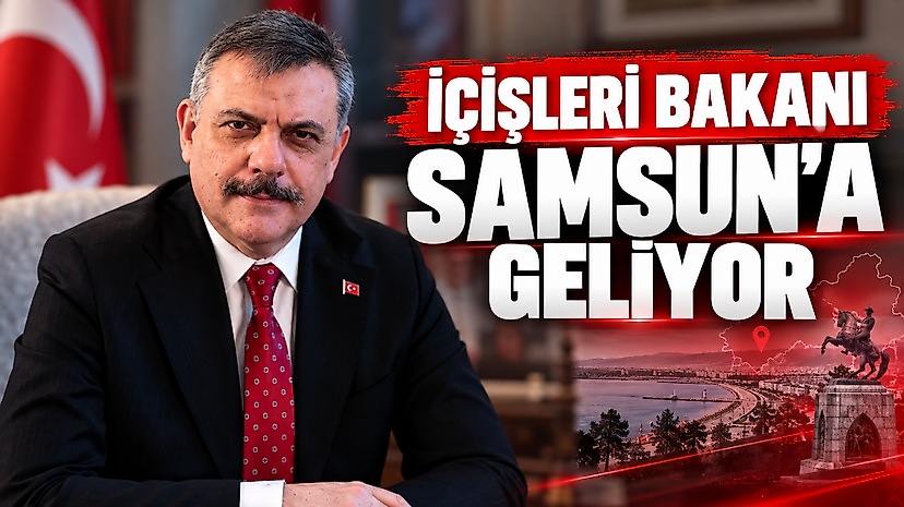 İçişleri Bakanı Samsun'a Geliyor