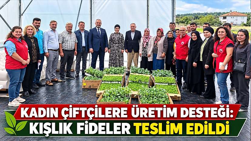 Kadın Çiftçilere Üretim Desteği: Kışlık Fideler Teslim Edildi