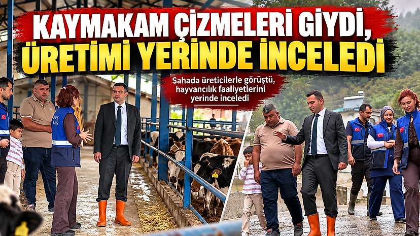 Kaymakam Çizmeleri Giydi, Üretimi Yerinde İnceledi