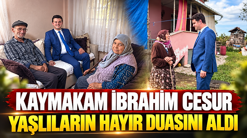 Kaymakam İbrahim Cesur Yaşlıların Hayır Duasını Aldı