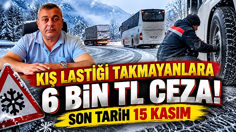 Kış Lastiği Takmayanlara 6 Bin TL Ceza! Son Tarih 15 Kasım