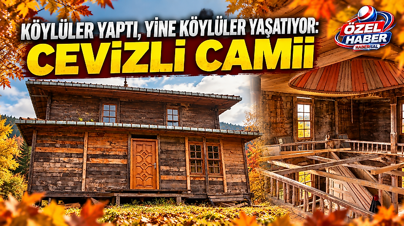 Köylüler yaptı, yine köylüler yaşatıyor: Cevizli Camii