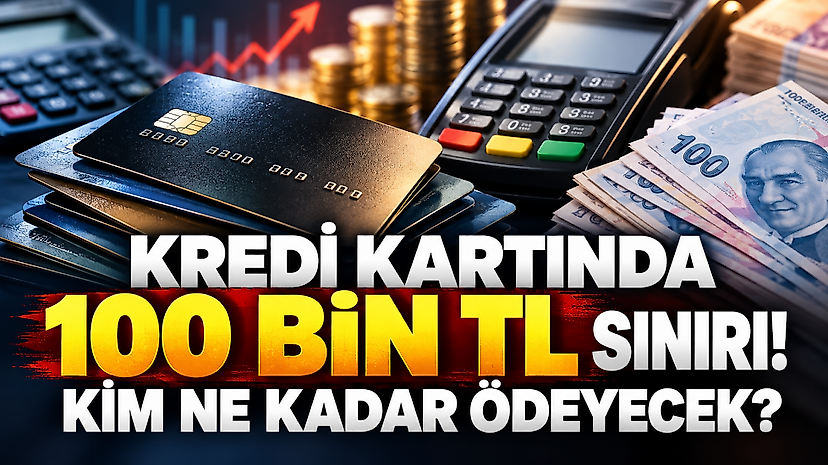 Kredi kartında 100 bin TL sınırı! Kim ne kadar ödeyecek?