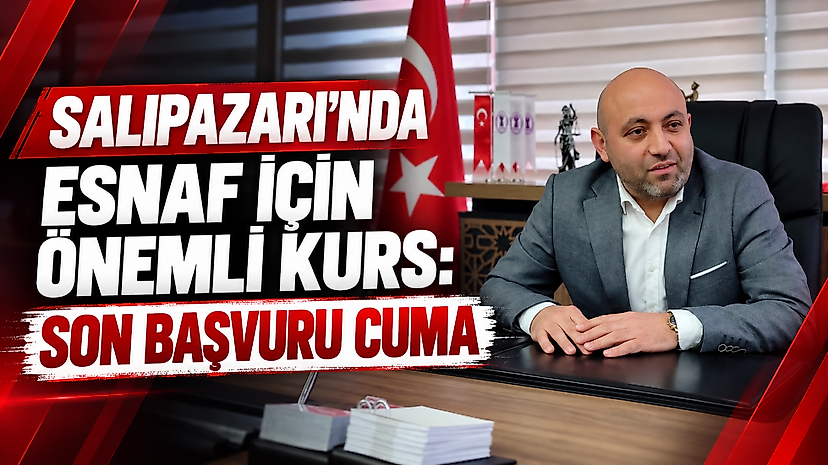 Salıpazarı’nda Esnaf İçin Önemli Kurs: Son Başvuru Cuma