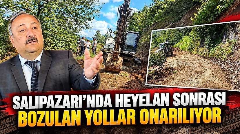 Salıpazarı’nda Heyelan Sonrası Bozulan Yollar Onarılıyor