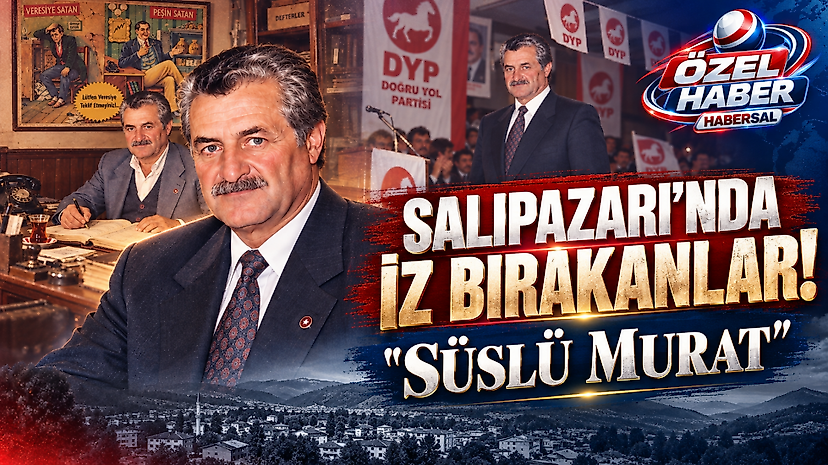 Salıpazarı’nda İz Bırakanlar: ‘Süslü Murat’