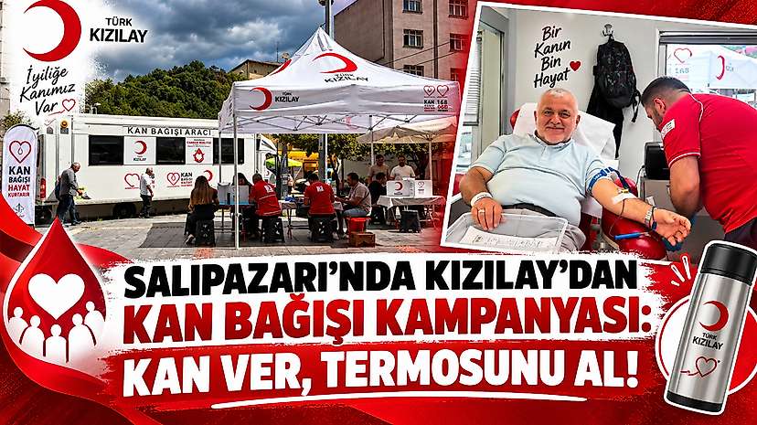 Salıpazarı’nda Kızılay’dan Kan Bağışı Kampanyası: Kan Ver, Termosunu Al!