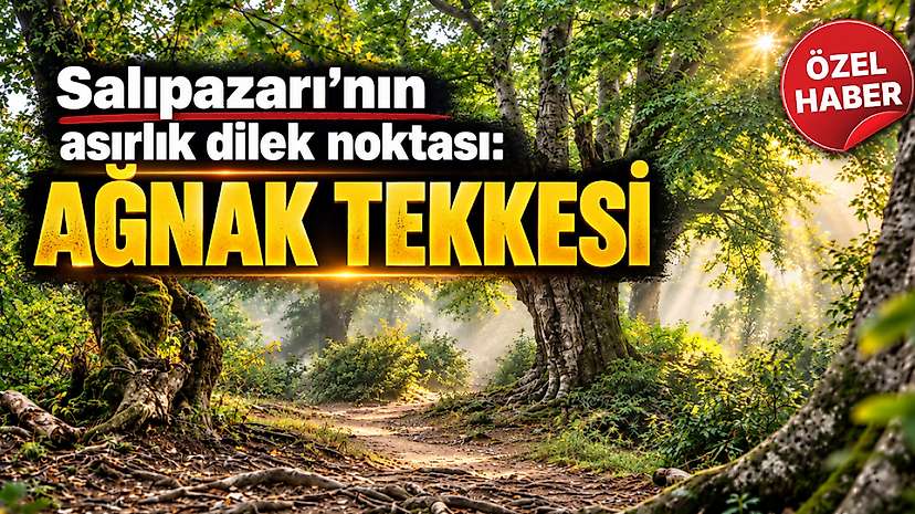 Salıpazarı’nın asırlık dilek noktası: Ağnak Tekkesi
