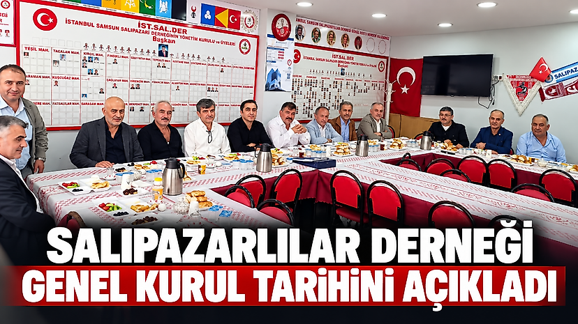 Salıpazarlılar Derneği Genel Kurul Tarihini Açıkladı