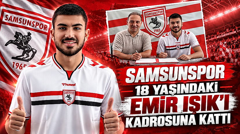 Samsunspor 18 Yaşındaki Emir Işık’ı Kadrosuna Kattı