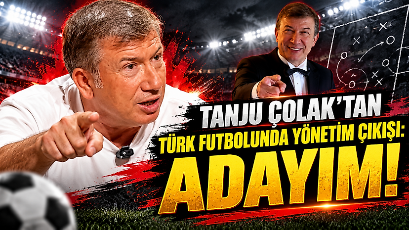 Tanju Çolak'tan Türk Futbolunda Yönetim Çıkışı: Adayım!