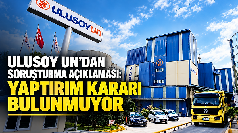 Ulusoy Un’dan soruşturma açıklaması: Yaptırım kararı bulunmuyor