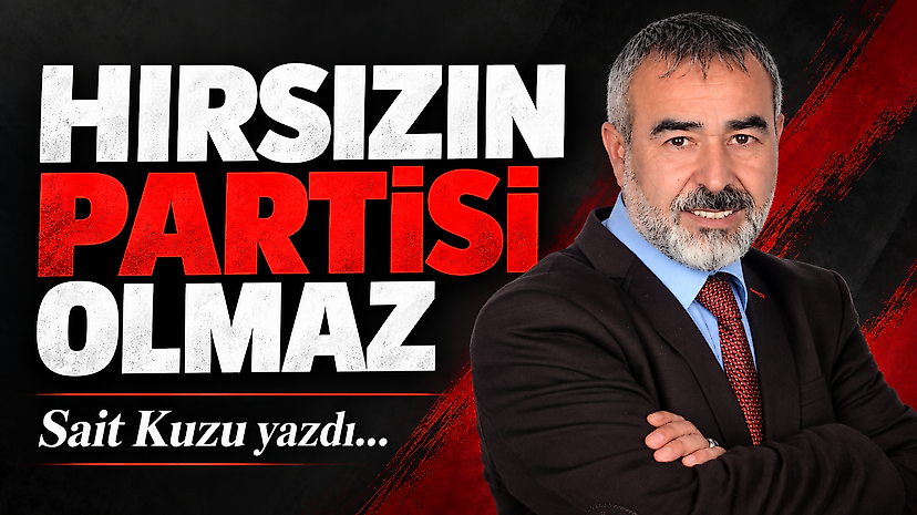 Hırsızın Partisi Olmaz