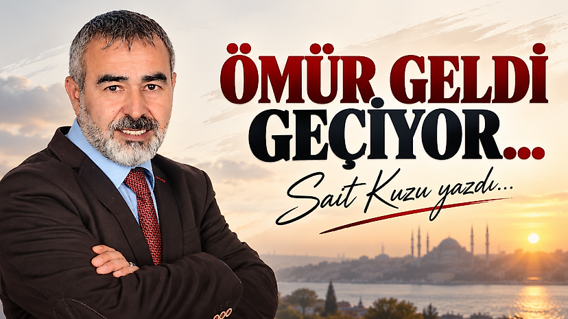 Ömür Geldi Geçiyor… Sanki Dün Gibi